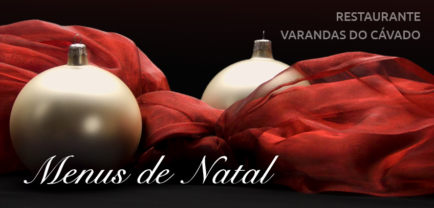 Ementas de Natal - restaurante Varandas do Cávado